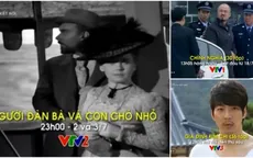 Phim nước ngoài tháng 7 đặc sắc trên sóng VTV