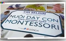 Sách hay: 'Nuôi dạy con theo phương pháp Montessori'