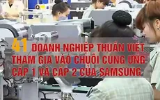 Tỷ lệ nội địa hóa sản phẩm của Samsung là 36%