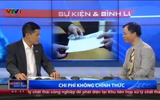 Khi “chi phí không chính thức” dần trở thành chính thức