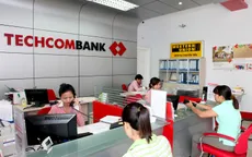 Techcombank được chấp thuận thành lập 46 phòng giao dịch