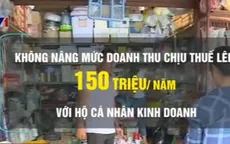 Không nâng mức chịu thuế đối với hộ kinh doanh cá thể
