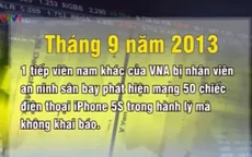 Các vụ nhân viên hàng không vi phạm quy định