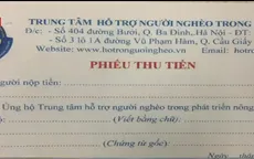 Cảnh giác trước chiêu trò huy động tiền của Trung tâm hỗ trợ người nghèo