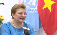 UNESCO đánh giá cao Việt Nam trong bảo tồn, phát huy giá trị văn hóa nhân loại