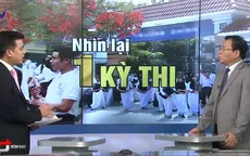 Kỳ thi THPT Quốc gia 2015: Những điều được và chưa được
