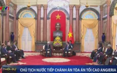 Chủ tịch nước tiếp Chánh án Tòa án tối cao Angieria