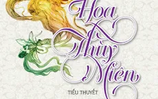 "Hoa Thùy Miên": Vẻ đẹp của sự giản dị và lạ lùng