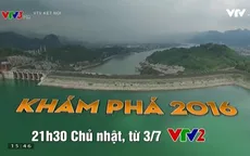 Khám phá 2016: Khai phá vẻ đẹp công nghệ của những công trình lớn tại Việt Nam