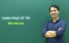 Chinh phục kỳ thi: Nắm chắc điểm khá môn Hóa với lời khuyên của thầy Trần Hoàng Phi