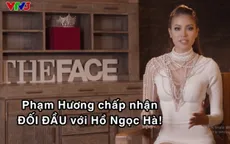 The Face - tập 10: Phạm Hương chấp nhận đối đầu Hồ Ngọc Hà