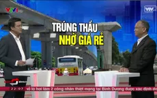 Tại sao nhà thầu Trung Quốc liên tục thắng thầu?