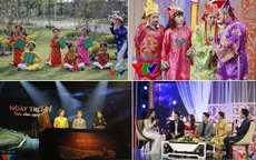 Xem gì trên VTV dịp Tết Nguyên đán Bính Thân?