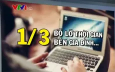 Nghiện sử dụng các thiết bị công nghệ - Những con số giật mình
