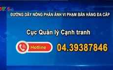 Công khai đường dây nóng phản ánh vi phạm bán hàng đa cấp
