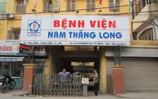 Bệnh viện Nam Thăng Long xin dừng cổ phần hóa