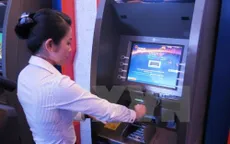 Tăng cường các biện pháp để không xảy ra tình trạng hết tiền ở ATM