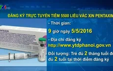 Tổ chức đăng ký trực tuyến 5.500 liều vaccine Pentaxim