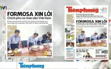 Điểm báo sáng 27/4: Formosa xin lỗi Chính phủ và nhân dân Việt Nam