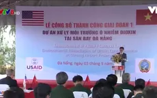 Hoàn thành giai đoạn 1 dự án xử lý dioxin tại sân bay Đà Nẵng
