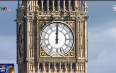 Lần đầu tiên đồng hồ Big Ben ngưng hoạt động để bảo dưỡng