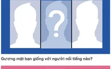 Trào lưu “bạn giống ai” có thể khiến bạn mất tài khoản Facebook