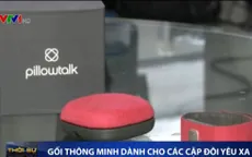 "Gối thông minh" dành cho các cặp đôi yêu xa