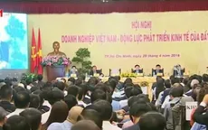 Chính phủ họp bàn tháo gỡ khó khăn cho doanh nghiệp