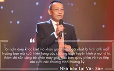 Người nhà Đài và những câu nói ấn tượng về nghề báo