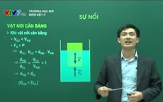 Trường học mở - môn Vật lý: Sự nổi