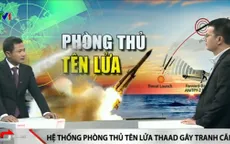 Hàn Quốc định triển khai phòng thủ tên lửa tầm cao: Căng thẳng leo thang?
