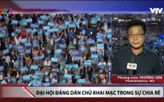 Hillary Clinton trở thành “tâm bão” tại Đại hội Đảng Dân chủ Mỹ