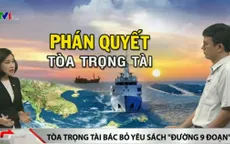 Phán quyết của Tòa Trọng tài góp phần giảm quy mô các khu vực tranh chấp trên Biển Đông