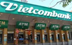 Vietcombank thay đổi chính sách sau vụ khách mất 500 triệu