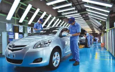 Thuế nhập khẩu giảm, ngành công nghiệp ô tô Việt đứng trước nguy cơ đổ vỡ