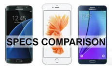 Galaxy S7 edge, Note 5, iPhone 6s Plus: Đi tìm sự khác biệt