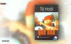 “Quê nhà” - Cách nhìn riêng về thế giới của nhà văn Tô Hoài