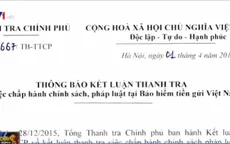 Phát hiện hàng loạt sai phạm tại Bảo hiểm tiền gửi Việt Nam