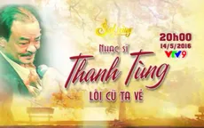 Sol Vàng - Nhạc sĩ Thanh Tùng: Lối cũ ta về (20h, VTV9)