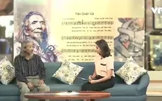 Vì sao gia đình cố nhạc sĩ Văn Cao hiến tặng ca khúc “Tiến quân ca”?