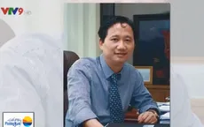 Yêu cầu ông Trịnh Xuân Thanh trình diện gấp
