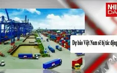 Điểm báo kinh tế sáng: Trung Quốc tiệm cận khủng hoảng, Việt Nam bị ảnh hưởng ra sao?