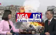 Bất lực trước vấn đề Syria, quan hệ Nga – Mỹ trở nên nguy hiểm cao độ