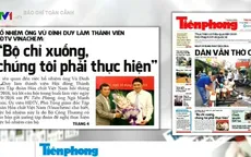 Bổ nhiệm ông Vũ Đình Duy: Bộ Công Thương trực tiếp quyết định nên tập đoàn buộc phải tiếp nhận