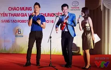 Màn ra mắt ấn tượng của bộ 3 MC tại VCK Robocon Việt Nam 2016