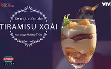 Cách làm Tiramisu xoài - món tráng miệng hấp dẫn ngày hè