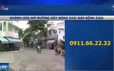 Khánh Hòa mở đường dây nóng giải đáp bệnh Zika