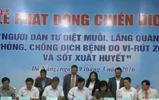 Đà Nẵng phát động chiến dịch diệt muỗi phòng bệnh Zika và sốt xuất huyết