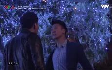 Chưa bao giờ Huy (Hồng Đăng) - Sơn (Mạnh Trường) căng thẳng như lúc này!