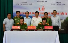 Đà Nẵng, TT-Huế ký kết quy chế phối hợp đảm bảo ANTT vùng giáp ranh